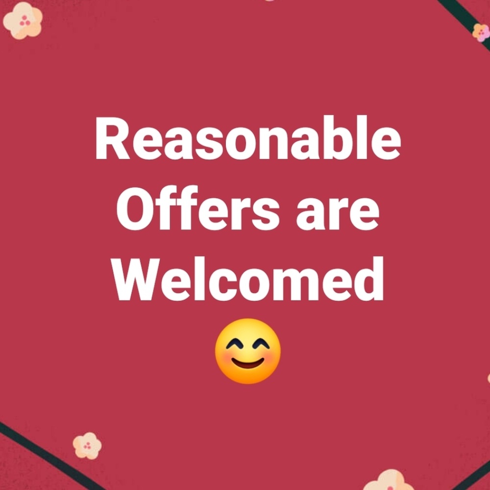Reasonable Offers are Welcomed